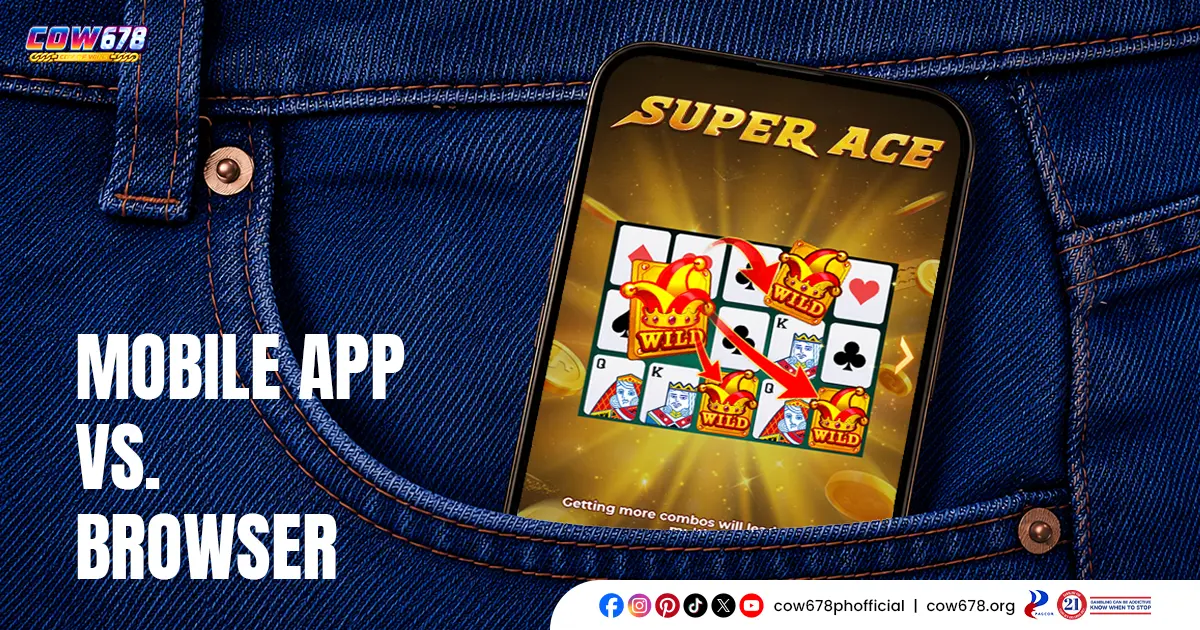 COW678 App vs. Mobile Browser: Which Is Better for Filipino Players?