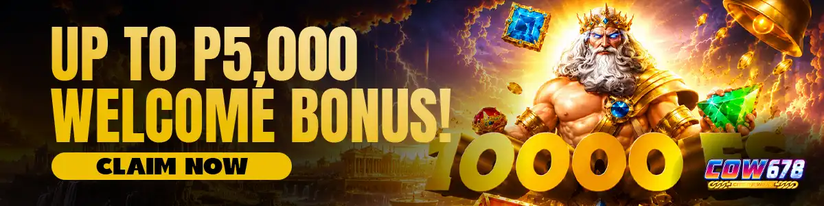 COW678 Up to P5000 Welcome Bonus
